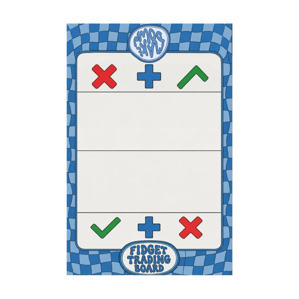 Fidget Trading board – Make Down